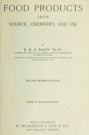 Cover of: Food products: their souce, chemistry, and use.