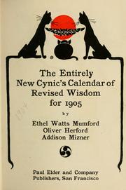 Cover of: The entirely new cynic's calendar of revised wisdom for 1905 by Ethel Watts Mumford Grant