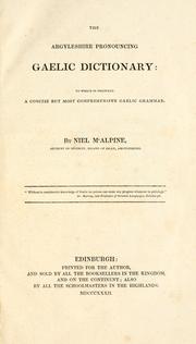 Cover of: The Argyleshire pronouncing Gaelic dictionary by Neil MacAlpine
