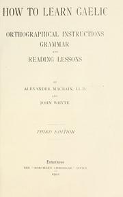 How to learn Gaelic by Alexander Macbain, John Whyte