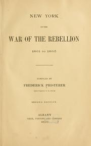 Cover of: New York in the War of the Rebellion, 1861 to 1865. by Frederick Phisterer