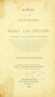 Cover of: History of the counties of Berks and Lebanon