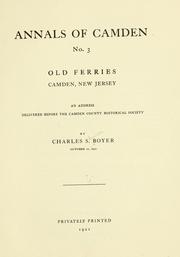 Cover of: Old ferries, Camden, New Jersey: an address delivered before the Camden County historical society