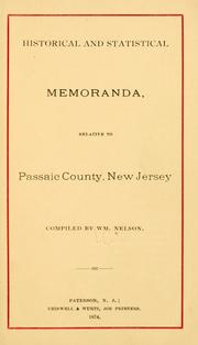 Cover of: Historical and statistical memoranda, relative to Passaic County, New Jersey