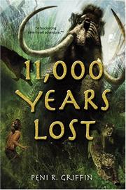 Cover of: 11,000 Years Lost (Amulet) by Peni R. Griffin