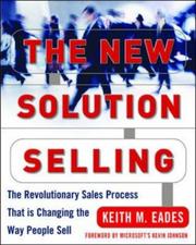 Cover of: The New Solution Selling by Keith M. Eades, Keith Eades