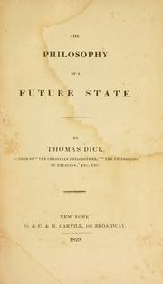 Cover of: The philosophy of a future state by Thomas Dick