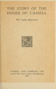 Cover of: The story of the House of Cassell. by Cassell & Company.