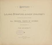 Cover of: The Leland Stanford Junior University. The act of the Legislature of California. The Grant of endowment. Address of Leland Stanford to the trustees. Minutes of the first meeting of the Board of trustees by Stanford University.