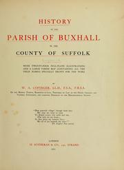 Cover of: History of the parish of Buxhall in the county of Suffolk by Walter Arthur Copinger