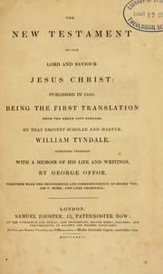Cover of: The New Testament of Our Lord and Saviour Jesus Christ: published in 1526; being the first translation from the Greek into English