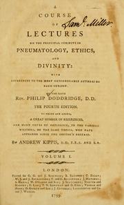 Cover of: A course of lectures on the principal subjects in pneumatology, ethics, and divinity: with references to the most considerable authors on each subject