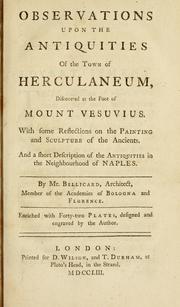 Cover of: Observations upon the antiquities of the town of Herculaneum, discovered at the foot of Mount Vesuvius by Jérôme Charles Bellicard