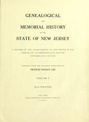 Genealogical and memorial history of the state of New Jersey .. by Francis Bazley Lee