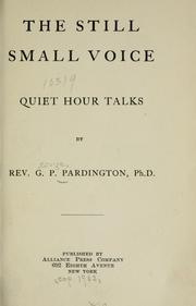 Cover of: The still small voice: quiet hour talks