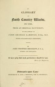 Cover of: A glossary of North country words, in use. by John Trotter Brockett