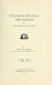 Cover of: Thomas Bridge, first minister of the church of Fairfield.