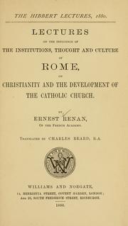 Cover of: Lectures on the influence of the institutions: thought and culture of Rome, on Christianity and the development of the Catholic church.