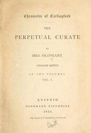 Cover of: The perpetual curate by Margaret Oliphant