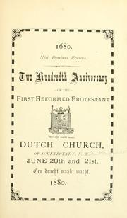 Cover of: Two hundredth anniversary of the First Reformed Protestant Dutch church, of Schenectady, N.Y., June 20th and 21st ...