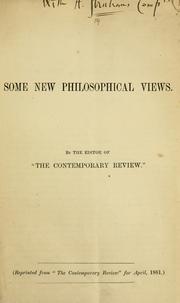 Cover of: Some new philosophical views by Alexander Strahan