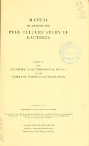 Cover of: Manual of methods for pure culture study of bacteria by American Society for Microbiology. Committee on Bacteriological Technic.
