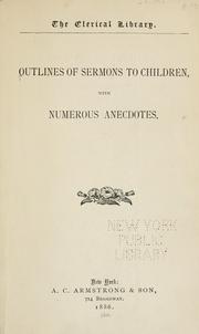 Cover of: Outlines of sermons to children by 