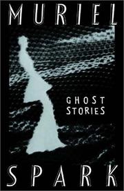 Cover of: The ghost stories of Muriel Spark.