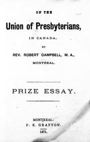 Cover of: On the union of Presbyterians in Canada: prize essay