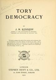 Cover of: Tory democracy by J. M. Kennedy