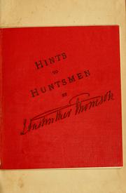 Cover of: Hints to huntsmen by John Anstruther-Thomson
