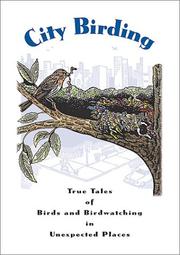 Cover of: City Birding: True Tales of Birds and Birdwatching in Unexpected Places