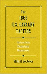 Cover of: The 1862 U S Cavalry Tactics (Stackpole Military Classic) by Cooke, Philip St. George