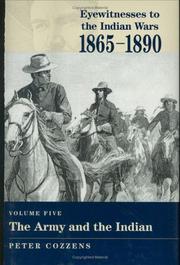 Cover of: The Army and the Indian (Eyewitnesses to the Indian Wars, 1865-1890)