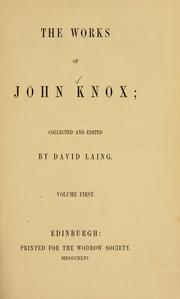 Cover of: The works of John Knox