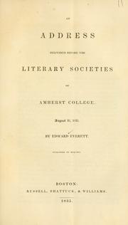 Cover of: address delivered before the literary societies of Amherst College, August 25, 1835.