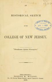 Cover of: An historical sketch of the College of New Jersey.