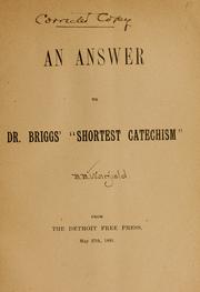 Cover of: An answer to Dr Briggs' "Shortest catechism". by Benjamin Breckinridge Warfield
