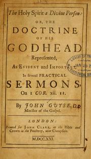 Cover of: The Holy Spirit a divine Person, or, the doctrine of the Godhead represented, as evident and important: in several sermons, on I Cor. xii. II