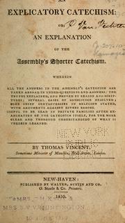 Cover of: An explicatory catechism: or, An explanation of the Assembly's Shorter Catechism ...