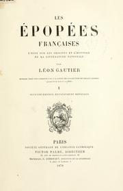 Cover of: Les eṕopeés francaises.: Et́ude sur les origines et l'histoire de la litterature nationale