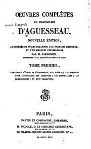 Oeuvres complètes du chancelier d'Aguesseau by Aguesseau, H. Fr. d'