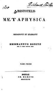 Cover of: Aristotelis Metaphysica by recognovit et enarravit Hermannus Bonitz.