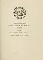 Cover of: Developing access to science, engineering, and technology resources for the General Assembly of North Carolina. by North Carolina. General Assembly. Legislative Services Commission