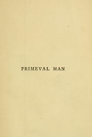 Cover of: Primeval man: an examination of some recent speculations