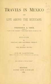Cover of: Travels in Mexico and life among the Mexicans