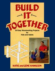 Cover of: Build it together by Katie Hamilton