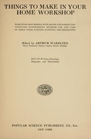 Cover of: Things To Make in Your Home Workshop by Arthur Wakeling