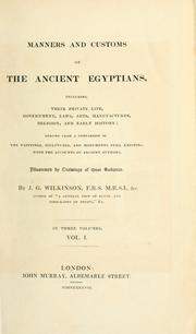 Cover of: The manners and customs of the ancient Egyptians. by John Gardner Wilkinson