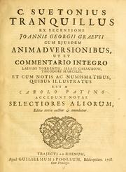 Cover of: C. Suetonius Tranquillus ex recensione Joannis Georgii Graevii ...: accedunt notae selectiores aliorum.